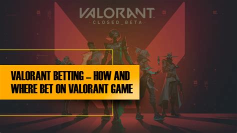 valorant betting usa|Valorant Bets .